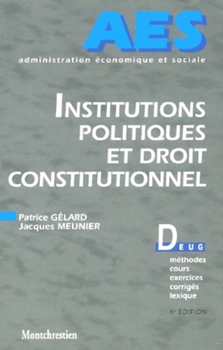 institutions politiques et droit constitutionnel - 4ème édition