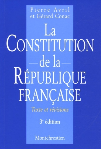la constitution de la république française - 3ème édition