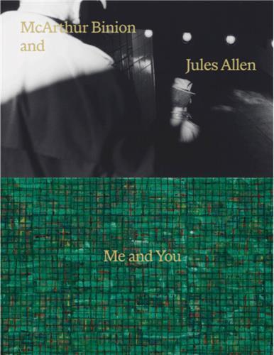 McArthur Binion and Jules Allen: Me and You /anglais