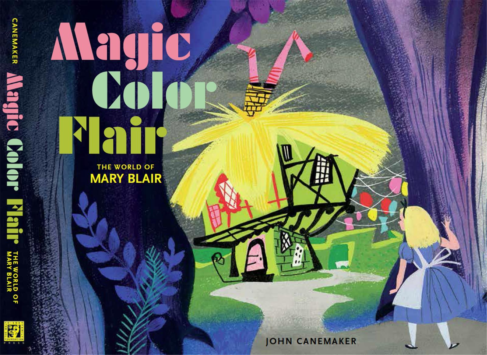 Magic Color Flair: The World of Mary Blair /anglais