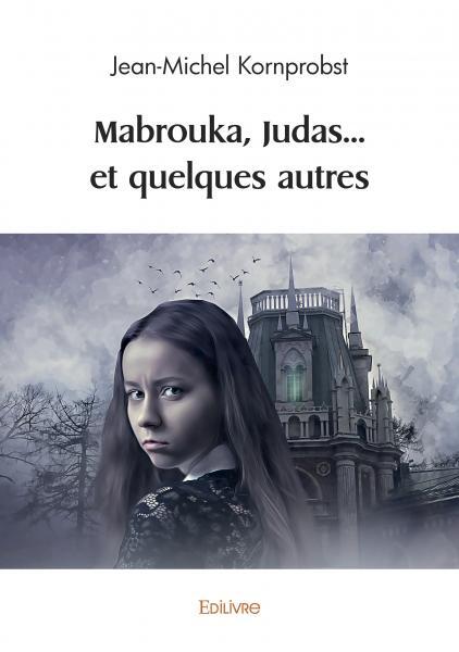 Mabrouka, Judas... et quelques autres
