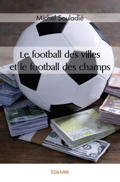Le football des villes et le football des champs