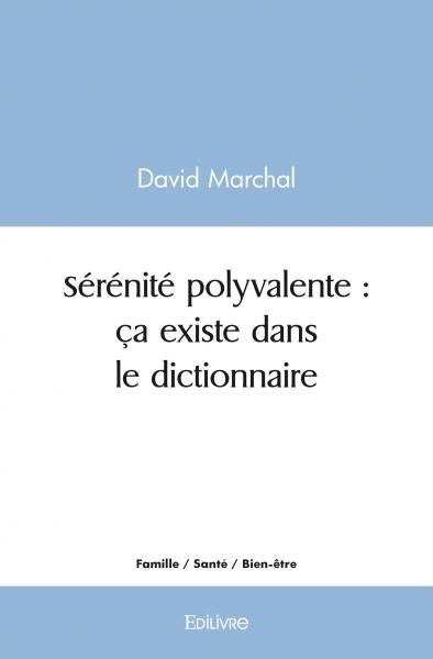 Sérénité polyvalente : ça existe dans le dictionnaire