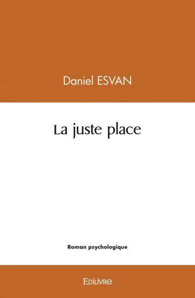 La juste place