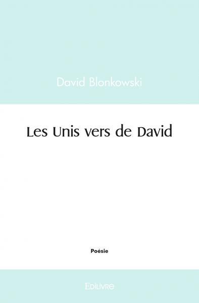 Les unis vers de david