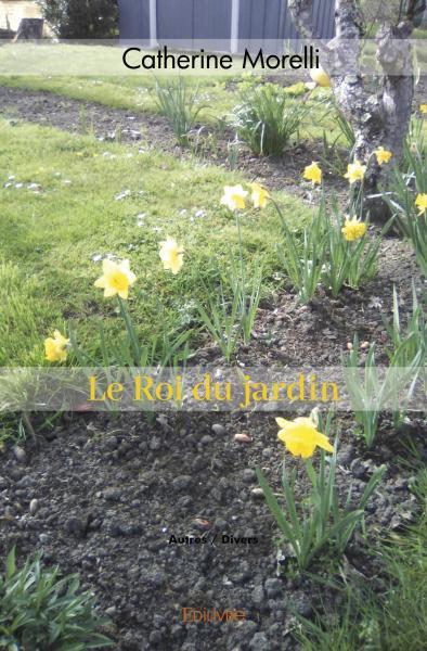 Le Roi du jardin