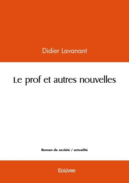 Le prof et autres nouvelles