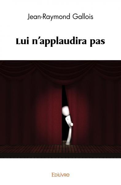 Lui n'applaudira pas