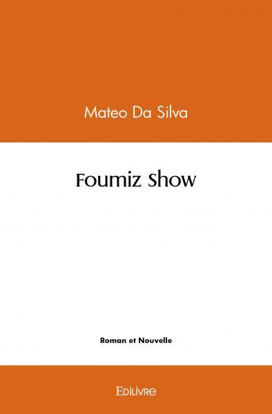 Foumiz show