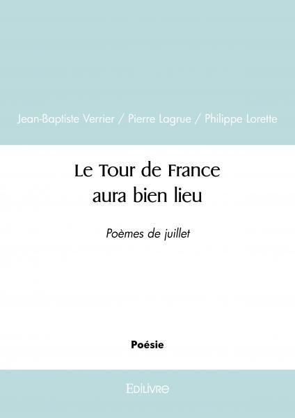 Le tour de france aura bien lieu