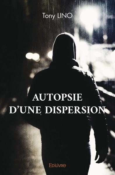 Autopsie d’une dispersion