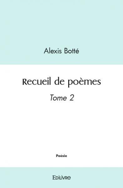 Recueil de poèmes - Tome 2