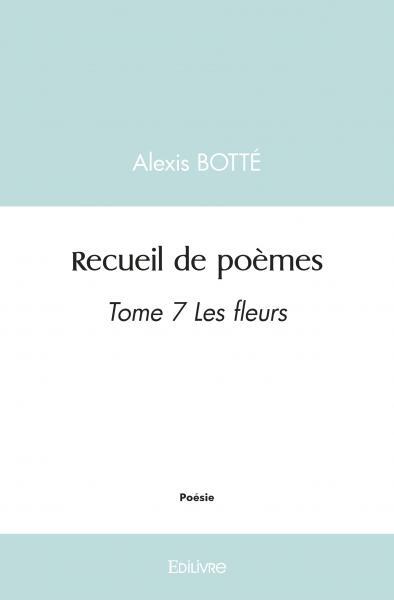 Recueil de poèmes - Tome 7