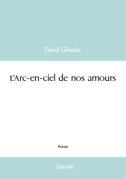 L'Arc-en-ciel de nos amours