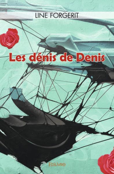 Les dénis de denis