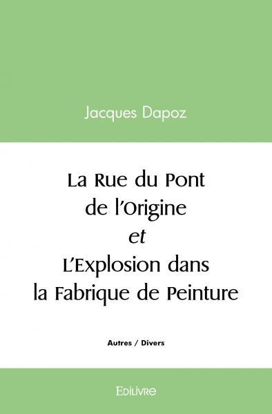 La rue du pont de l'origine et l'explosion dans la fabrique de peinture