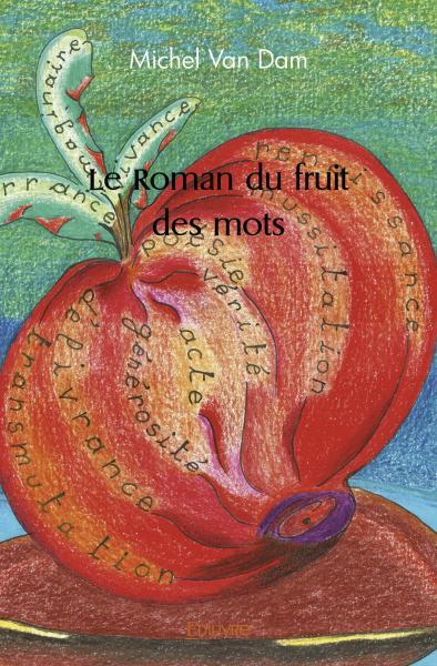 Le roman du fruit des mots