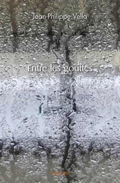 Entre les gouttes