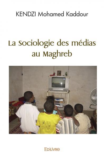 La sociologie des médias au maghreb