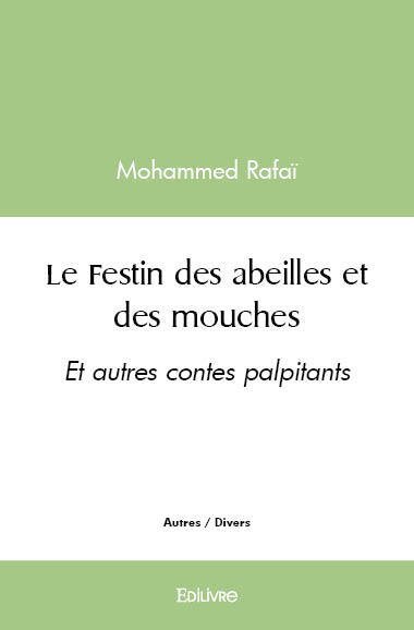 Le Festin des abeilles et des mouches