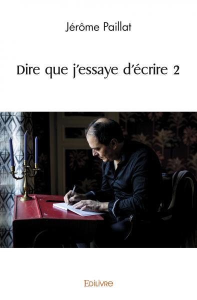 Dire que j'essaye d'écrire 2