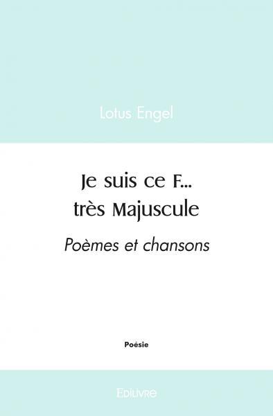 Je suis ce f... très majuscule