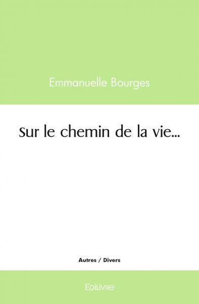 Sur le chemin de la vie...