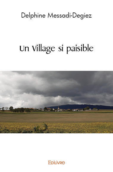 Un village si paisible