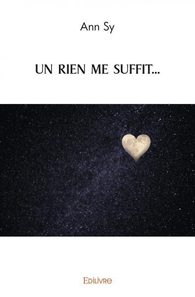 UN RIEN ME SUFFIT...