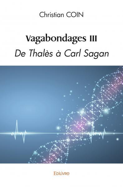 Vagabondages iii de thalès à carl sagan