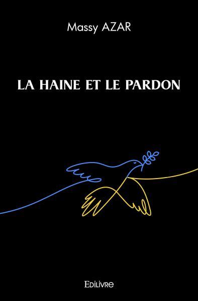 La haine et le pardon