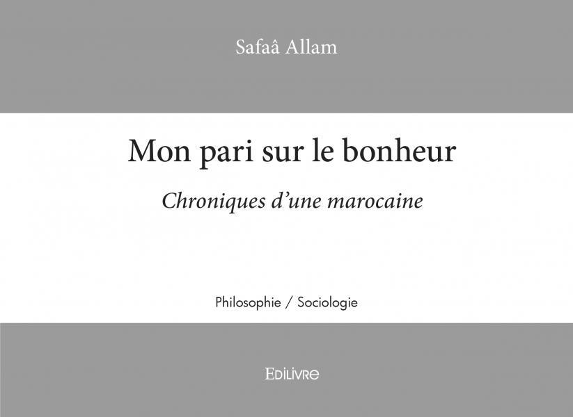 Mon pari sur le bonheur