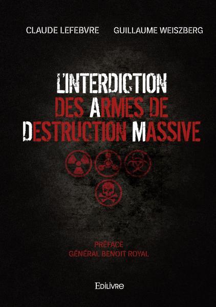 L’interdiction des armes de destruction massive