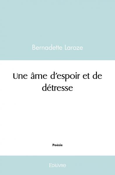 Une âme d'espoir et de détresse