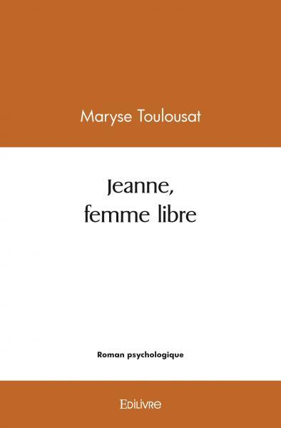 Jeanne, femme libre