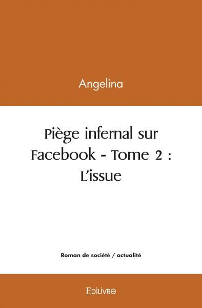 Piège infernal sur Facebook - Tome 2