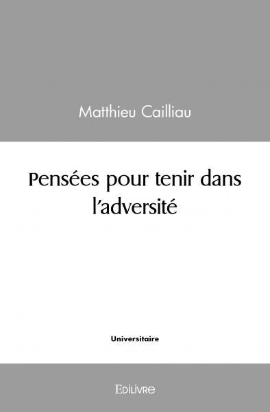 Pensées pour tenir dans l'adversité