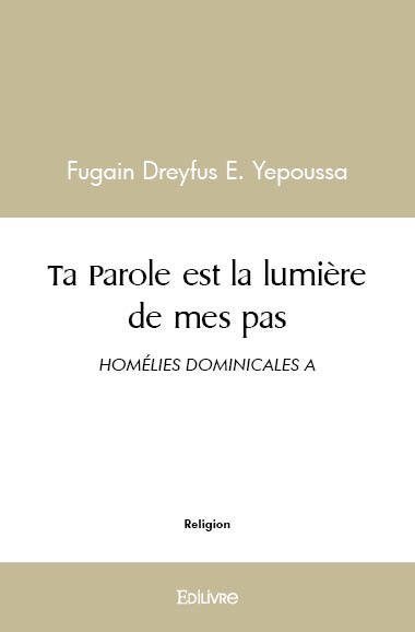 Ta parole est la lumière de mes pas