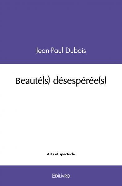 Beauté(s) désespérée(s)