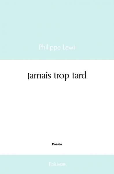 Jamais trop tard