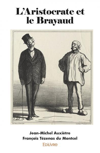 L'aristocrate et le brayaud