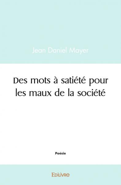Des mots à satiété pour les maux de la société