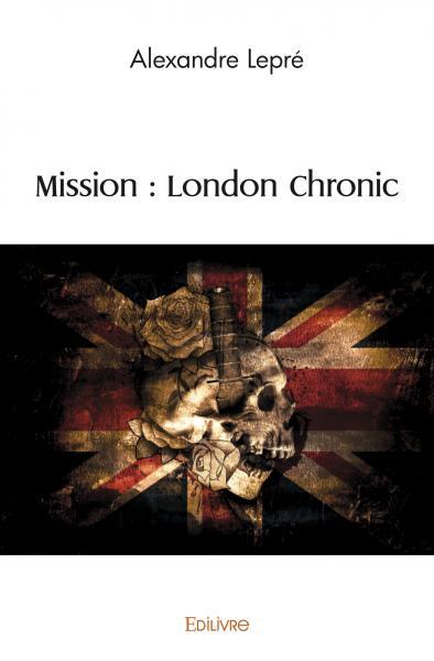 Mission : london chronic