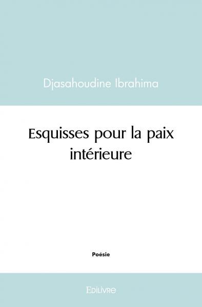 Esquisses pour la paix intérieure