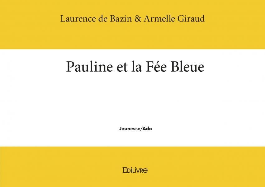 Pauline et la fée bleue