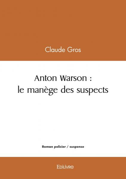 Anton Warson : le manège des suspects