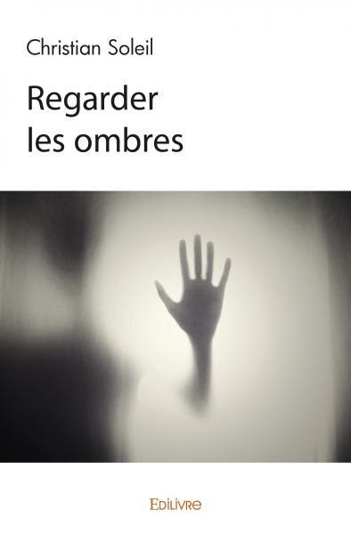 Regarder les ombres