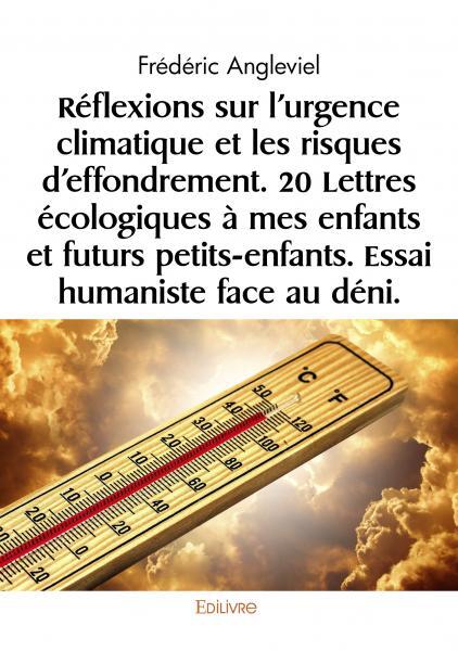 Réflexions sur l'urgence climatique et les risques d'effondrement.