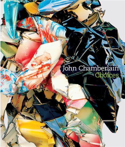 John Chamberlain Choices /anglais