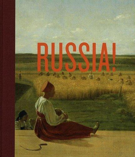 Russia! 900 Years of Masterpieces and Master Collections /anglais